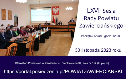 Zdjęcie do  LXVI Sesja Rady Powiatu Zawierciańskiego 
