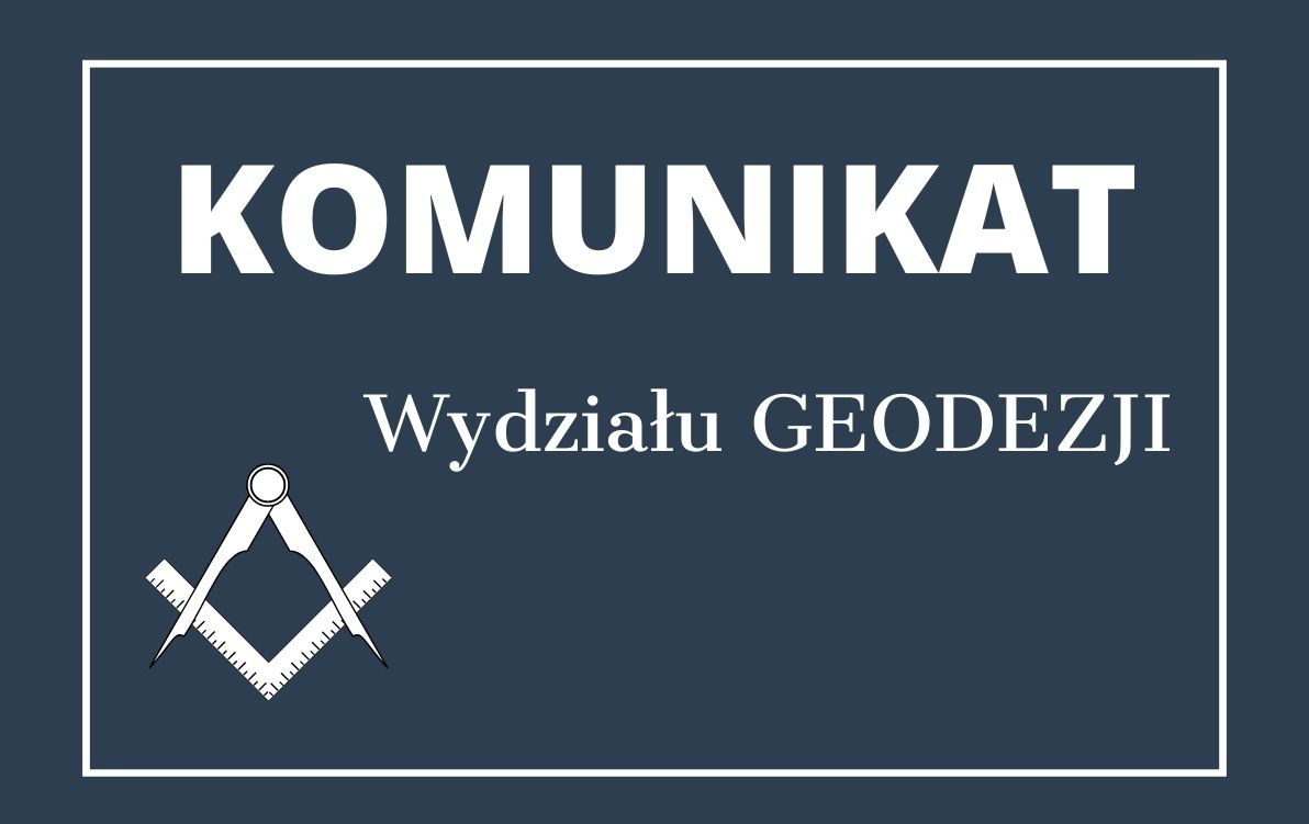 Komunikat Wydziału Geodezji
